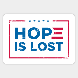 HOPE IS LOST (for light color) Magnet